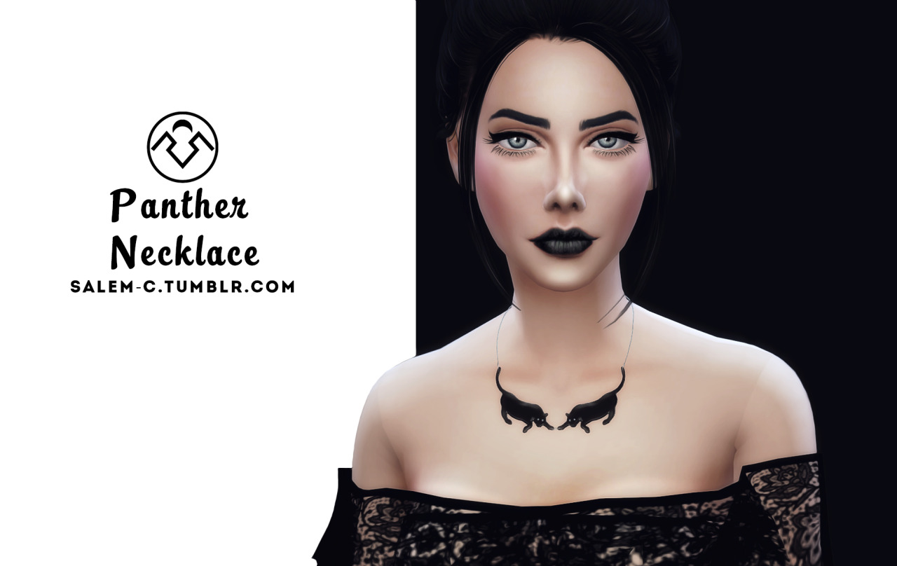 Panther necklace (TS4)• standalone• 1 color• all lod’s• new meshDOWNLOAD (SimFileShare)DOWNLOAD (DropBox)