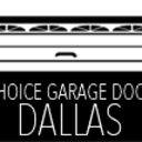 Choice Garage Door Dallas