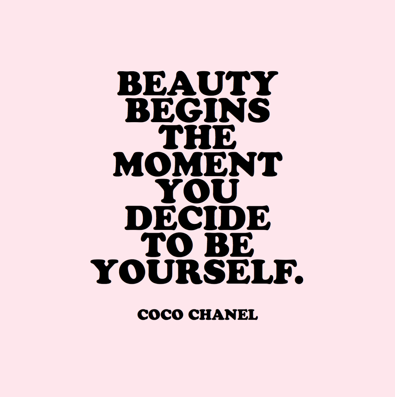 cwote:nothing is more beautiful or empowering than being yourself :))