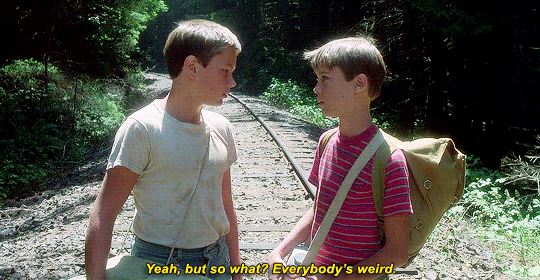Source: Stand By Me.  GIF source: http://jakegyllonhaal.tumblr.com/