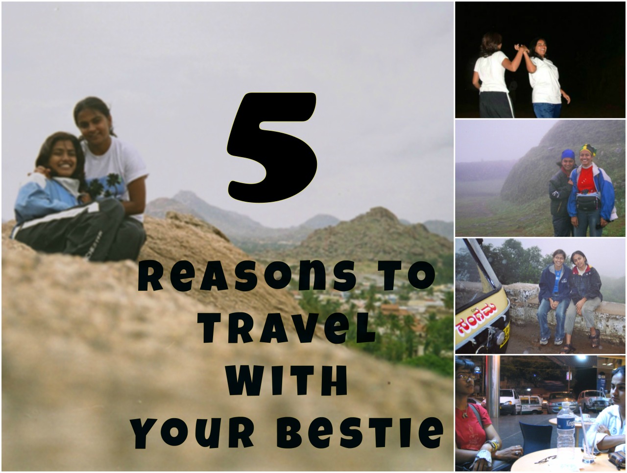 5 Reasons To Travel With Your Bestie
