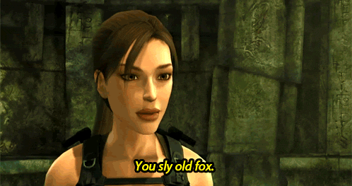 Lara Croft Tomb Raider Underworld you sly old fox
